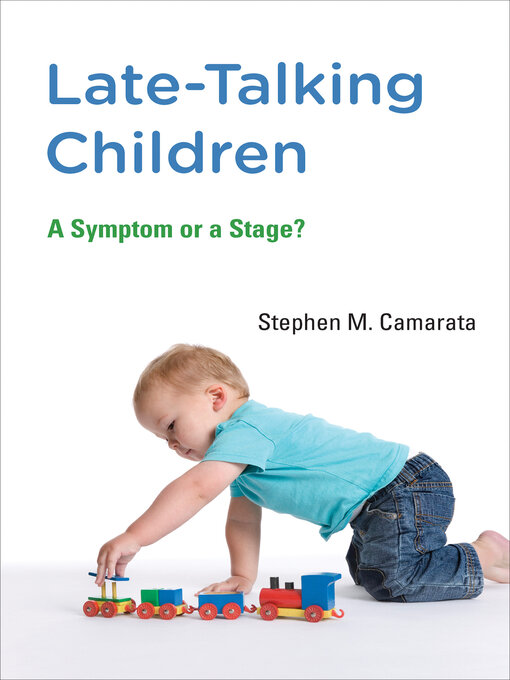Title details for Late-Talking Children by Stephen M. Camarata - Available